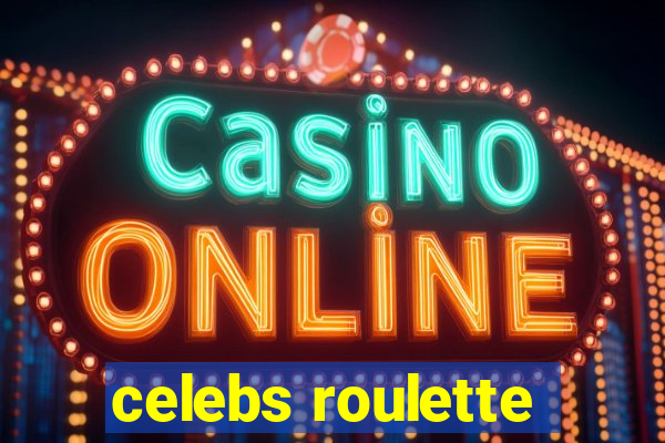 celebs roulette